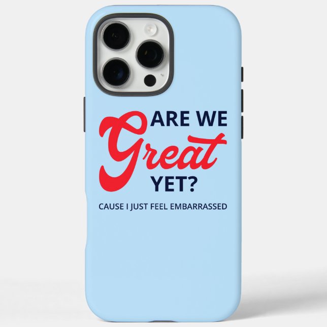 Coques Case-Mate iPhone Sommes-nous déjà grands ? Parce que j'ai juste hon (Verso)