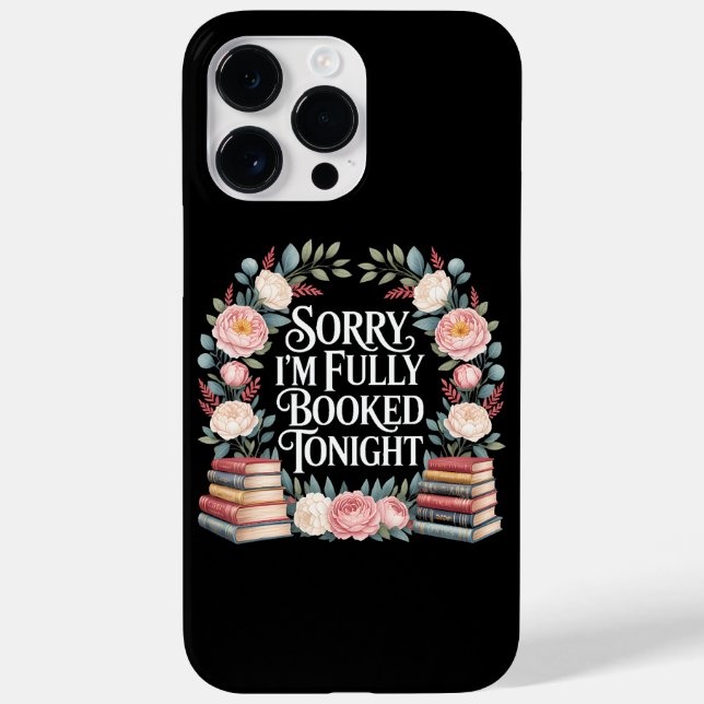 Coques Case-Mate iPhone Sorry I'M Fully Booked Tonight  (Verso)