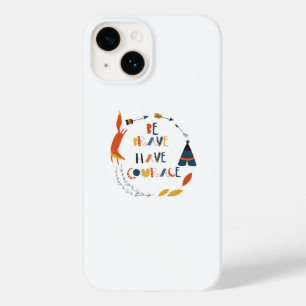 Coque Case-Mate iPhone Soyez courageux Ayez Courage Fox