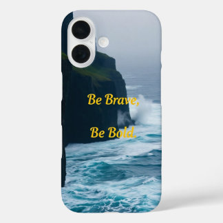 Coque Pour iPhone 16 Soyez Courageux, Soyez courageux