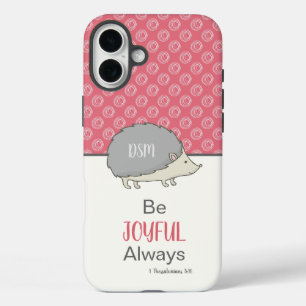 Coque Pour iPhone 16 Plus Soyez Joyeux Toujours Mignonne Hérisson
