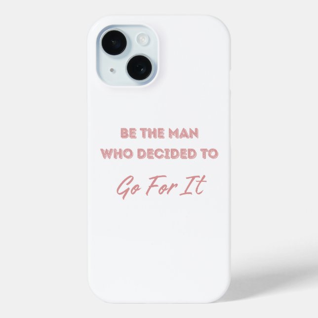 Coques Case-Mate iPhone Soyez l'homme qui a décidé de se lancer (Verso)