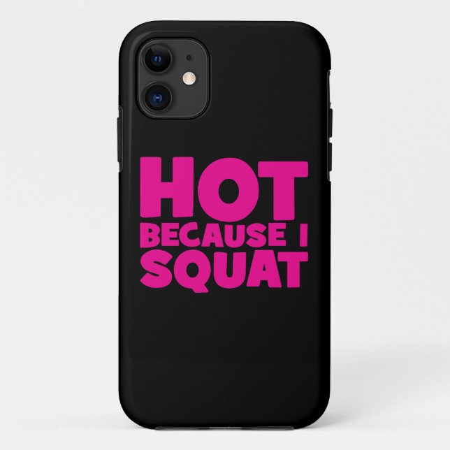 Coques Case-Mate iPhone Squat - Hot parce que je Squat, Entraînement Drôle (Dos)