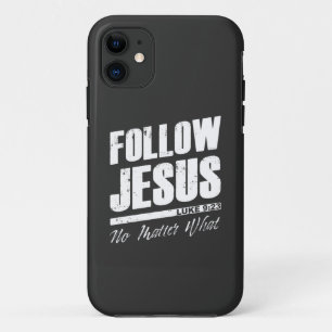 Case-Mate iPhone Case Suivez Jésus Peu importe ce que la foi chrétienn