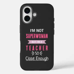 Coque Pour iPhone 16 Superwoman? Non, je suis un professeur, c'est asse