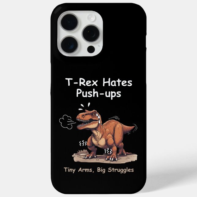Coques Case-Mate iPhone T-Rex Hates Poussées : Petites Bras, Grosses Lutte (Verso)