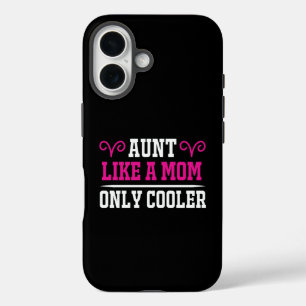 Coque Pour iPhone 16 Tante drôle comme une maman mais en plus cool cade