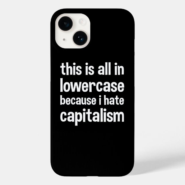 Coques Case-Mate iPhone this is all in lowercase because i hate capitalism (Verso)