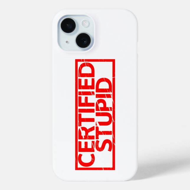 Coques Case-Mate iPhone Timbre Stupide Certifié (Verso)