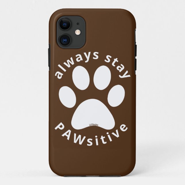 Coques Case-Mate iPhone TOUJOURS RESTER PAWSITIVE drôle de patte chien ins (Dos)