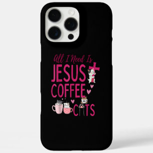 Coque iPhone 16 Pro Max Tout ce dont j'ai besoin, c'est Jésus, Café et Cha