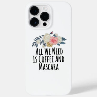 Coque Case-Mate iPhone Tout Ce Dont Nous Avons Besoin, C'Est Du Café Et D