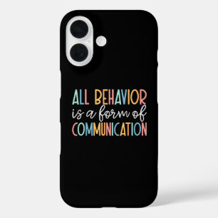 Coque Pour iPhone 16 Tout Comportement Est Une Forme De Communication