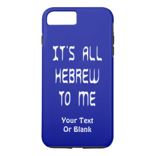 Coque iPhone 8 Plus/7 Plus Tout est hébreu pour moi