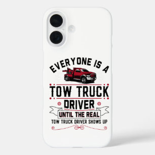 Coque Pour iPhone 16 Tout le monde est conducteur de dépanneuse jusqu'à