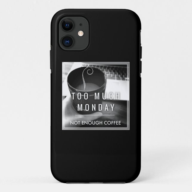 Coques Case-Mate iPhone Trop de lundi pas assez de café (Dos)