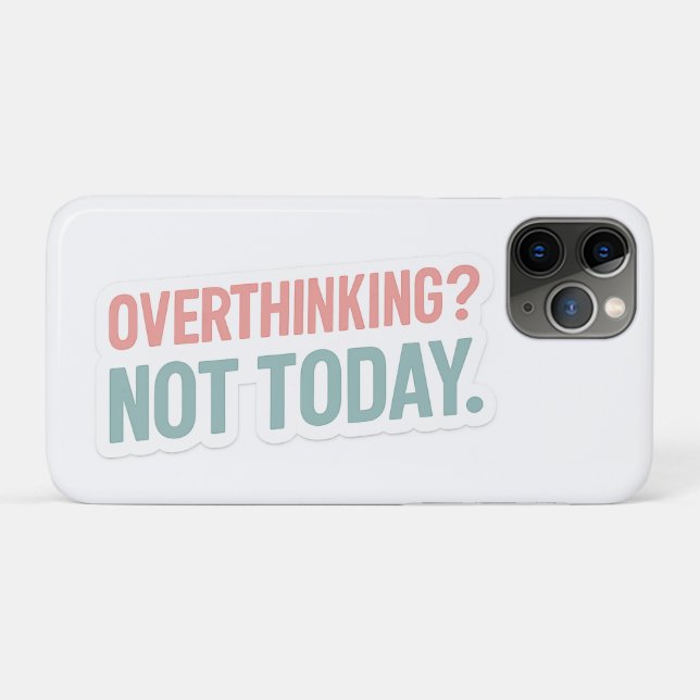Coques Case-Mate iPhone Trop réfléchir ? Pas Motivationnel Aujourd'Hui-Pas (Dos (Horizontal))