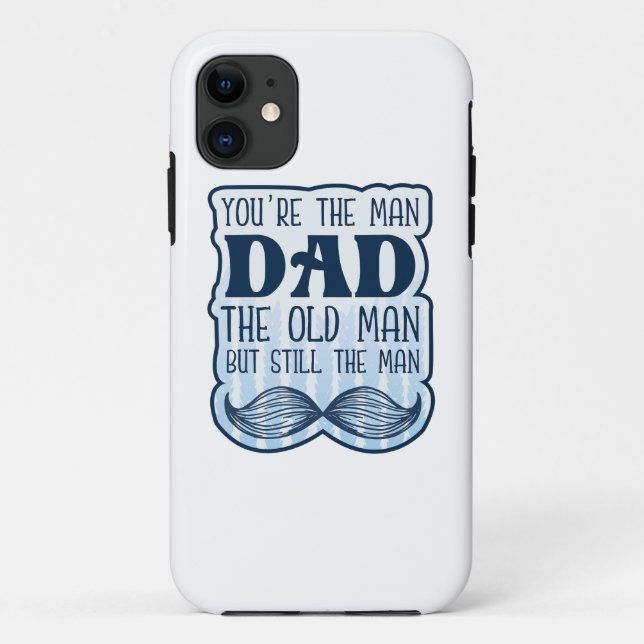 Coques Case-Mate iPhone Tu es l'homme papa le vieil homme mais toujours l' (Dos)