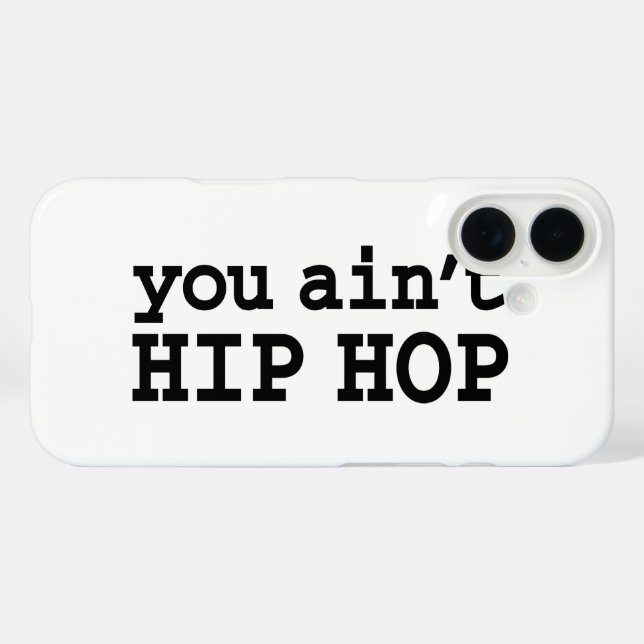 Coques Case-Mate iPhone tu n'es pas HIP HOP (Verso (horizontal))