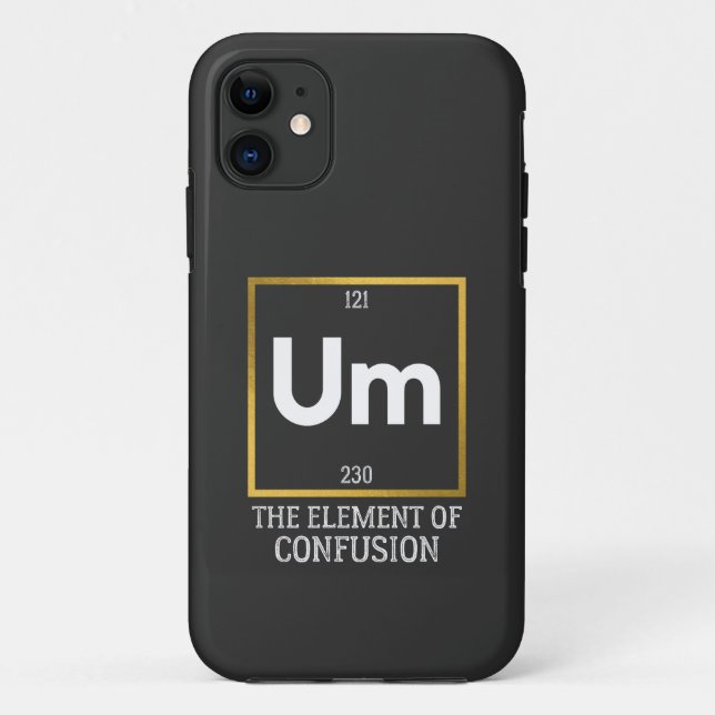 Coques Case-Mate iPhone Um L'élément de la confusion T-shirt (Dos)