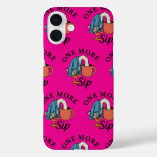 Coque Pour iPhone 16 Plus Un Sip De Plus