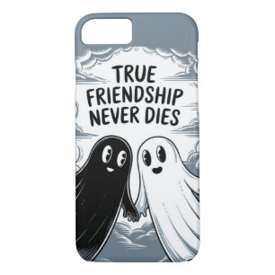 Case-Mate iPhone Case Une Véritable Amitié Ne Meurt Jamais Des Fantômes