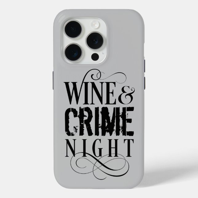 Coques Case-Mate iPhone Vin & Crime Night - drôle crime vrai Coque-Mate iP (Verso)