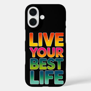 Coque Pour iPhone 16 Vivez votre meilleure vie
