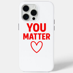 Coque Case-Mate iPhone Vous avez de l'importance" Positivité du coeur rou