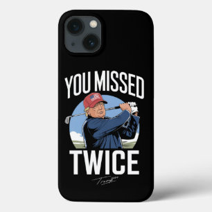 Case-Mate iPhone Case Vous Avez Manqué Deux Fois Golf 2024 Vote Trump M'