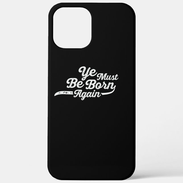 Coques Case-Mate iPhone Vous Devez Être Né À Nouveau (Verso)