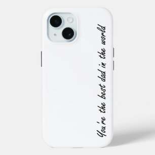 Coque Case-Mate iPhone Vous êtes le meilleur papa du monde - Blanc -