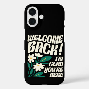 Coque Pour iPhone 16 Welcome back I'm Glad You're Here back To School