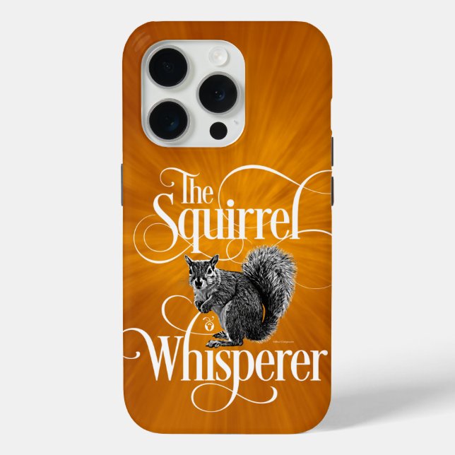 Coques Case-Mate iPhone Whisperer d'écureuil - amusant amoureux d'écureuil (Verso)