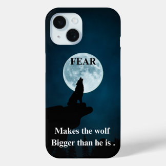 Coque Case-Mate iPhone WOLF - Citation inspirante sur la peur