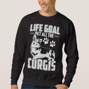 Corgi Life Goal Animaux Tous Les Sweat - shirts à 