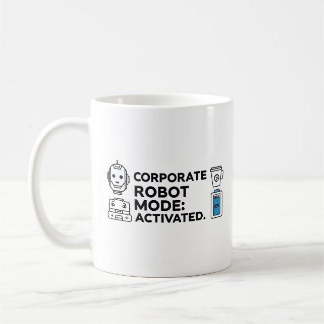 Corporate Robot Mode – Funny Office Mug (Gauche)