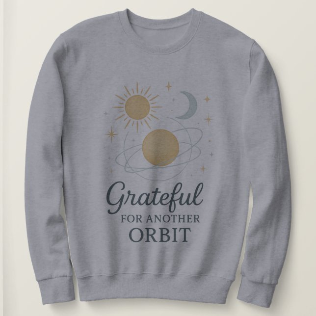 Cosmic Gratitude Sweatshirt – Grateful for Another (Design devant)