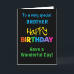 Couleurs arc-en-ciel Brother sur carte d'anniversa<br><div class="desc">Carte d'anniversaire colorée pour un Frère,  avec des lettres aux couleurs vives sur un arrière - plan noir,  le mot "heureux" en jaune et le mot "anniversaire" en arc-en-ciel.</div>