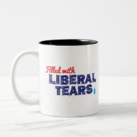 Rempli de larmes libérales -- tasse de 2 tons