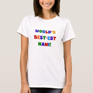Couleurs vives Meilleurs T-shirts et cadeaux Nani