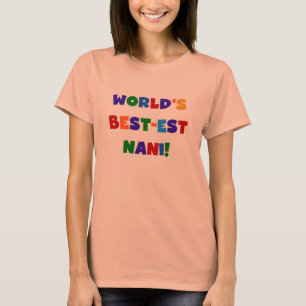 Couleurs vives Meilleurs T-shirts et cadeaux Nani