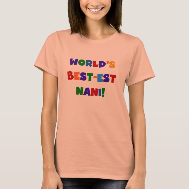 Couleurs vives Meilleurs T-shirts et cadeaux Nani (Devant)