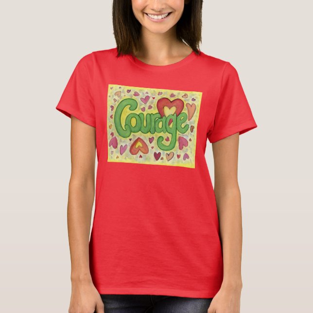 Courage Coeur Word Art T-shirt personnalisé (Devant)