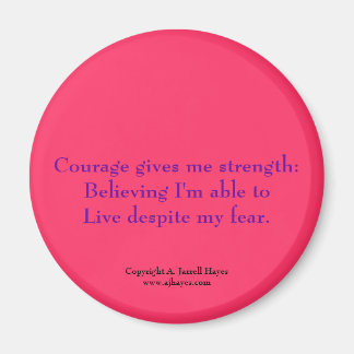 "Courage, croyance, vie" Haiku Magnet