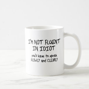 Couramment en idiot humour mug drôle