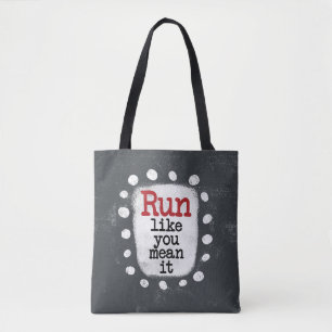 Courez Comme Vous Voulez Dire Sac fourre-tout