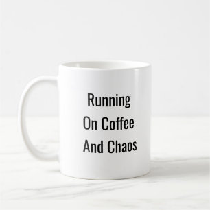 Courir Sur Café Et Chaos - Mug Relatable