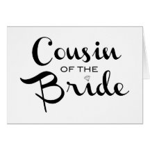 Cousin de Bride Black on White