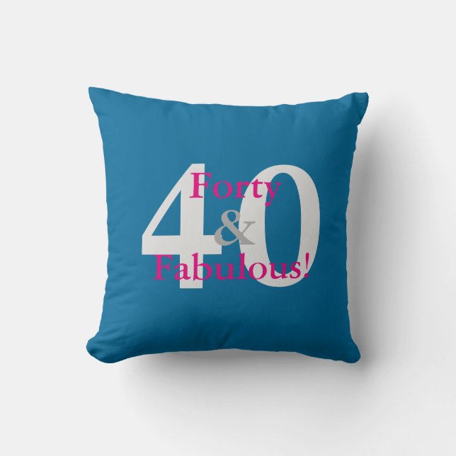 Coussin 40 ans et fabuleux ! Fun personnalisé anniversaire (Recto)